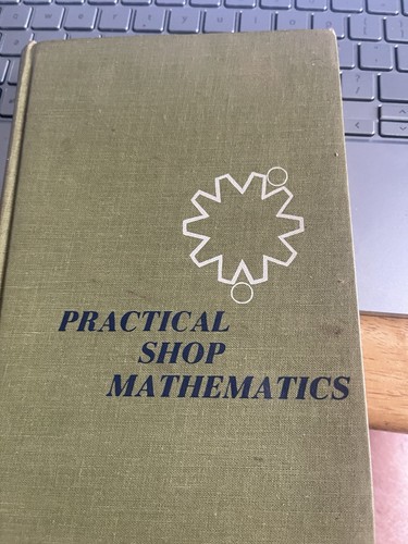 Practical shop mathematics